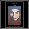 Witch: A Novel (Unabridged)