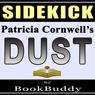 Dust, A Scarpette Novel: Sidekick (Unabridged)