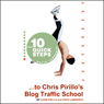 10 Quick Steps to Chris Pirillo's Blog Traffic School