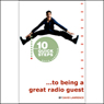 10 Quick Steps to Being a Great Radio Guest