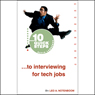 10 Quick Steps to Interviewing for Tech Jobs