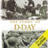 The Story of D-Day (Unabridged)
